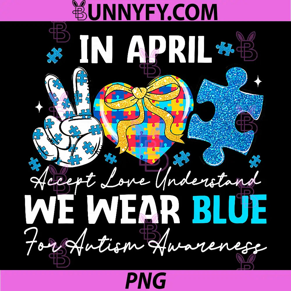 Autism Awareness We Wear Blue PNG, Puzzle Heart PNG