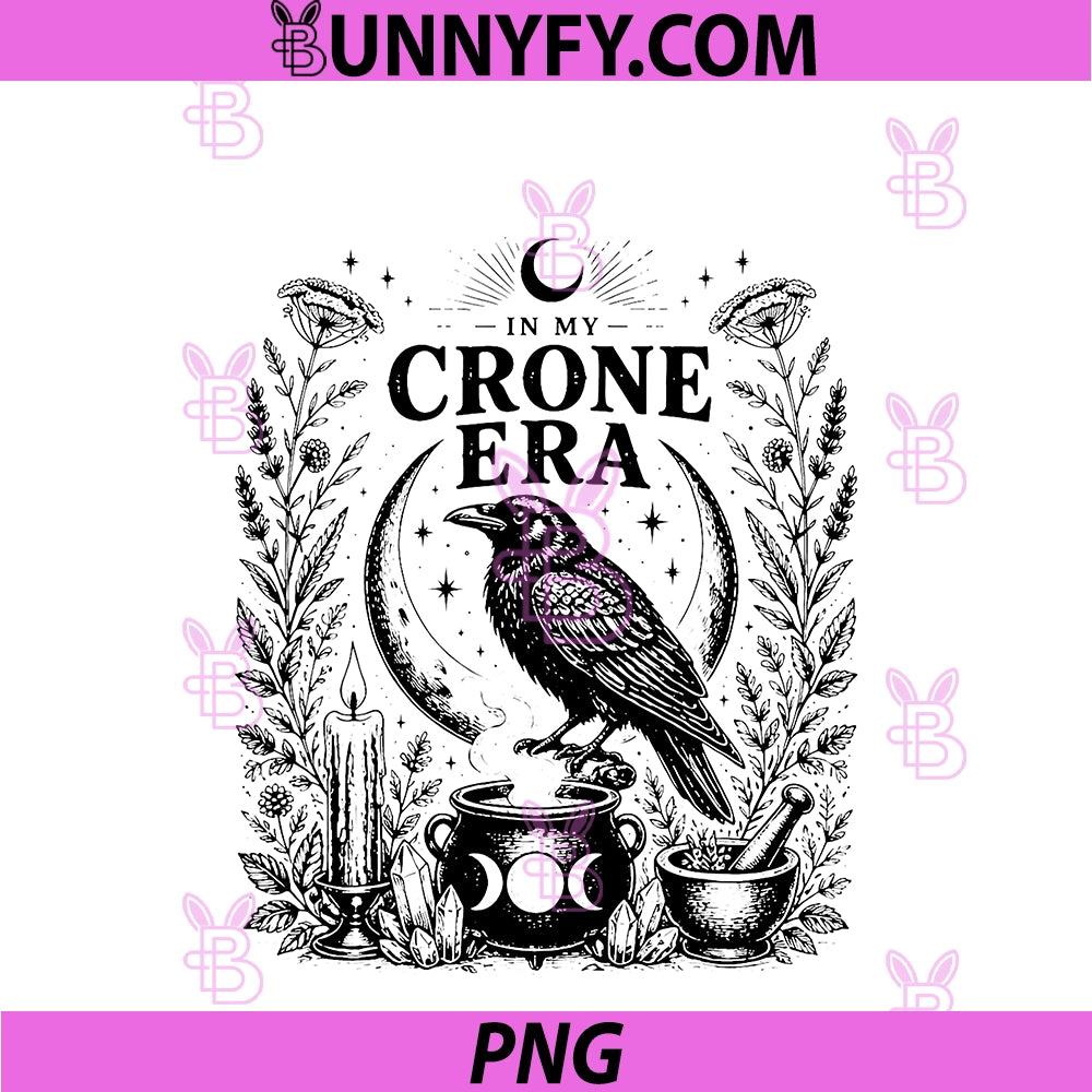 In My Crone Era Gothic PNG, Witchcraft Cauldron Funny Crow PNG