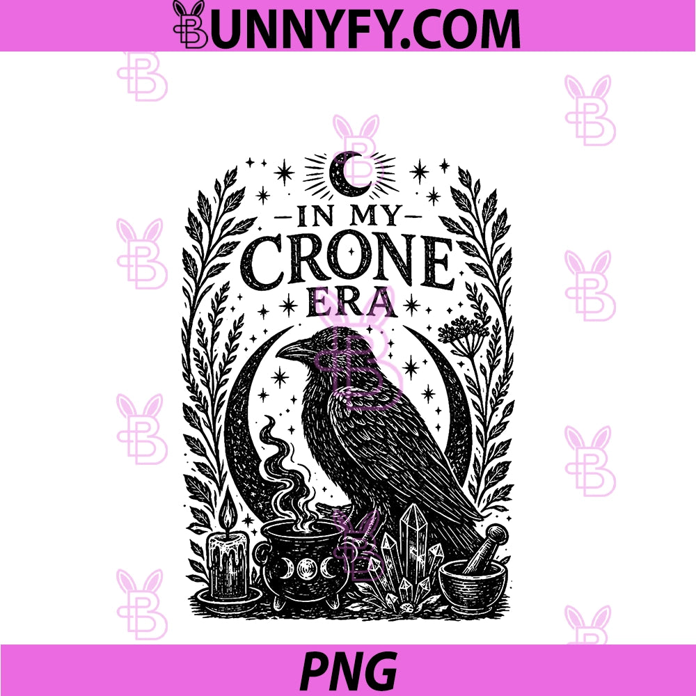 In My Crone Era PNG,  Witchy Raven Cauldron Goth Witch PNG