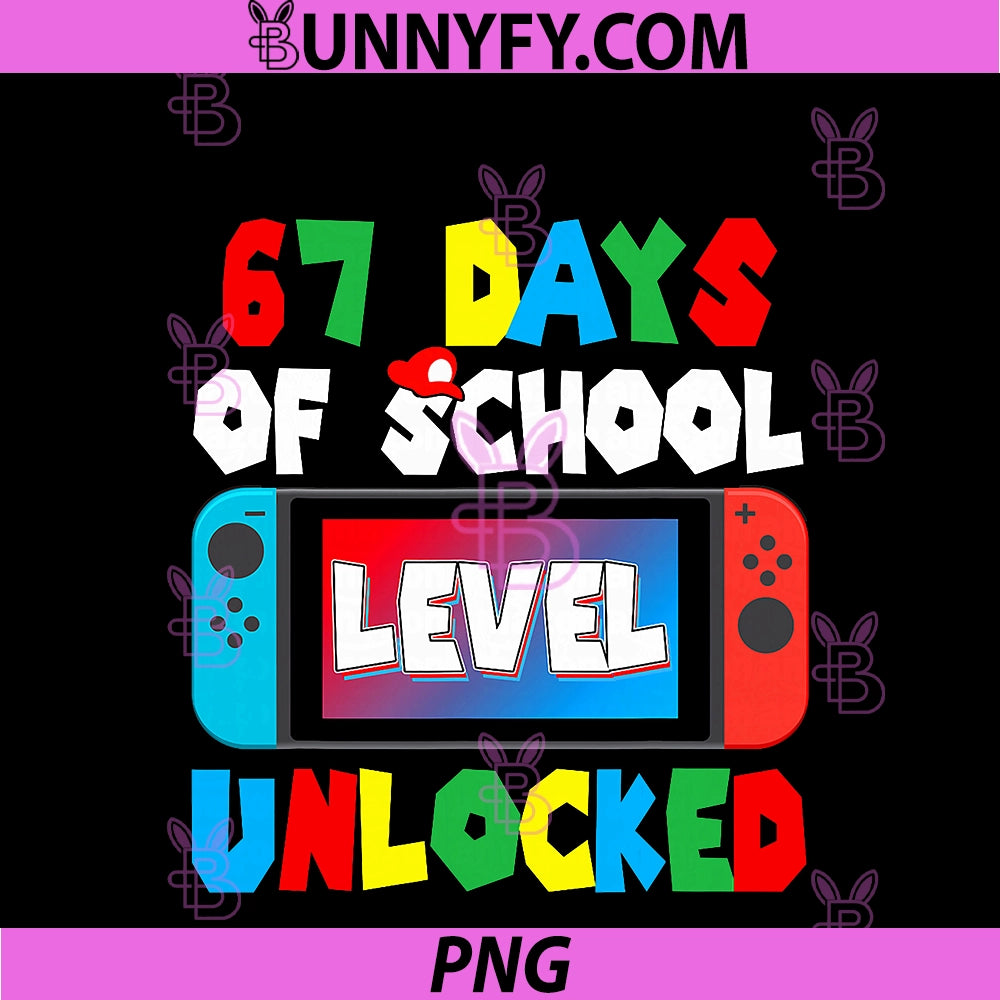 I Survived 67 Days Of School PNG, Gamer 67 Days Students Teacher PNG