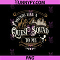 Quest Squad Sounds Like Legend PNG, Quest Squad Fantasy Quote Castle PNG