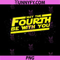May Fourth 4th Be With You PNG, Space Stars Sci-fi Nerd PNG