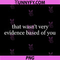 that Wasnt Very Evidence Based of You PNG, Nurse Funny Saying PNG