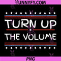 Turn Up The Volume Retro Slogan PNG, Patriotic Stars Stripes PN